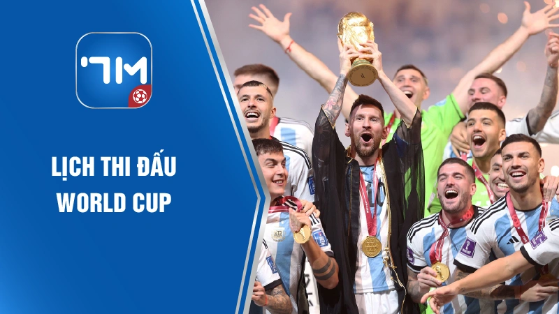 Lịch thi đấu World Cup